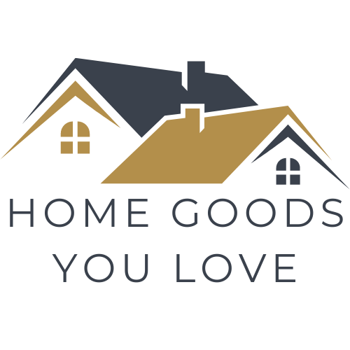 Home Goods You Love